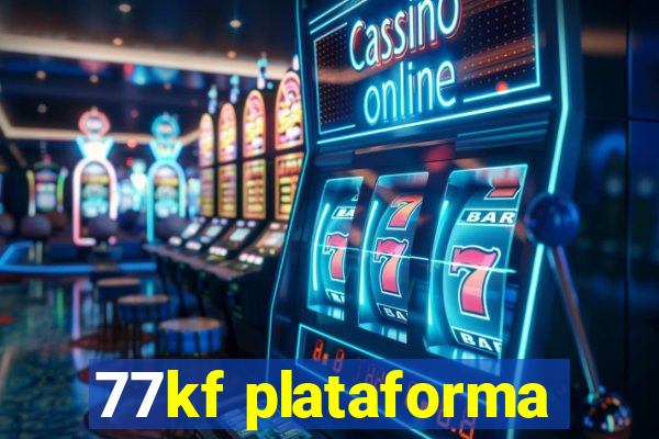 77kf plataforma